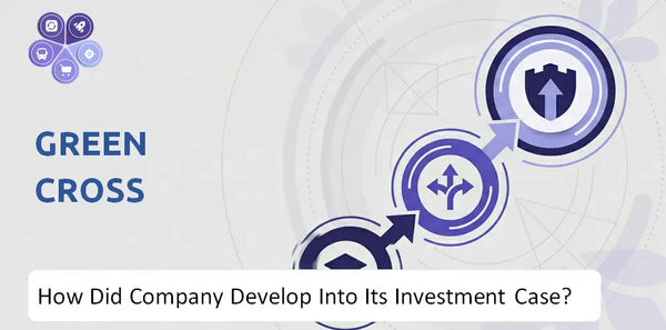 How Did Green Cross Company Develop Into Its Current Investment Case?