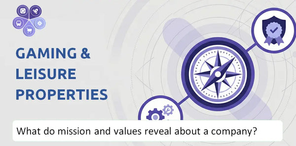 What Do the Mission, Vision, and Core Values of Gaming & Leisure Properties Company Reveal to Investors?