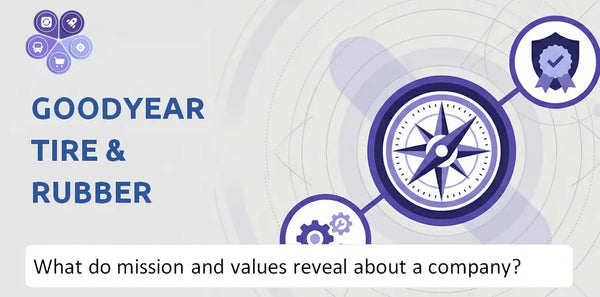 What Do the Mission, Vision, and Core Values of Goodyear Tire & Rubber Company Reveal to Investors?