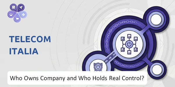 Who Owns Telecom Italia Company and Who Holds Real Control?