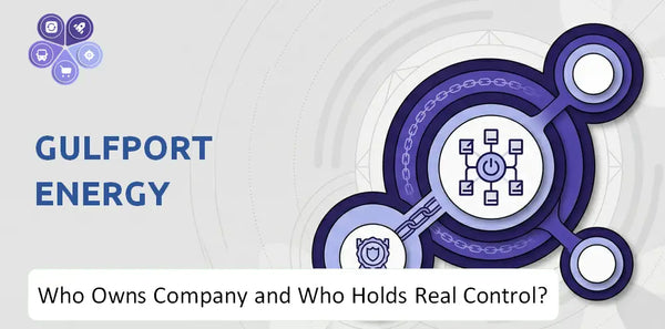 Who Owns Gulfport Energy Company and Who Holds Real Control?