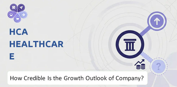 How Credible Is the Growth Outlook of HCA Healthcare Company?