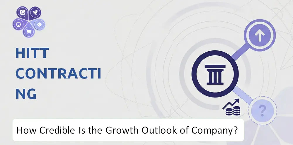 Hitt Company Growth Outlook Analysis