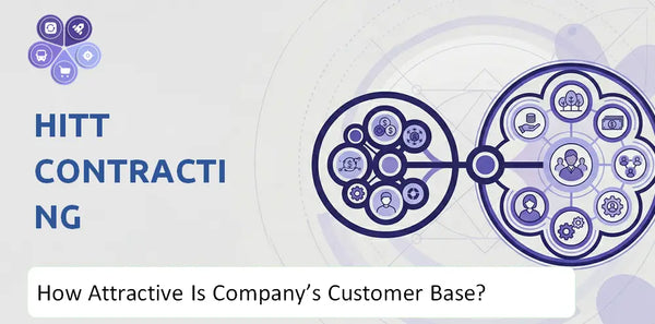 How Attractive Is HITT Contracting Company's Customer Base and Target Market?