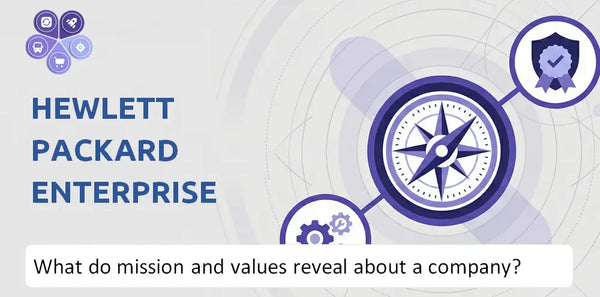What Do the Mission, Vision, and Core Values of Hewlett Packard Enterprise Company Reveal to Investors?