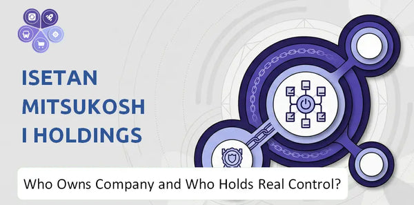 Who Owns Isetan Mitsukoshi Holdings Company and Who Holds Real Control?