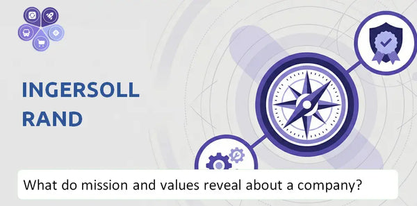 What Do the Mission, Vision, and Core Values of Ingersoll Rand Company Reveal to Investors?