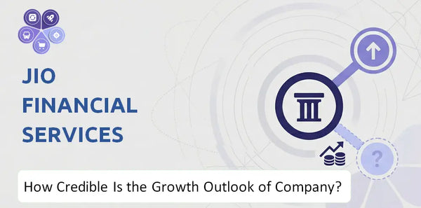 How Credible Is the Growth Outlook of Jio Financial Services Company?