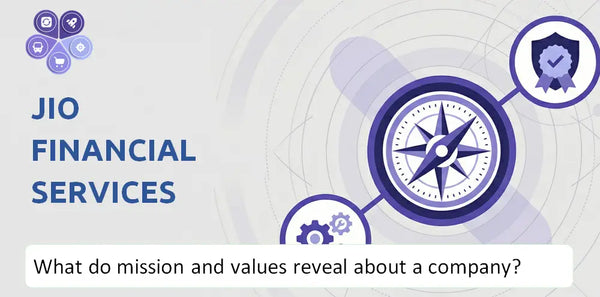 What Do the Mission, Vision, and Core Values of Jio Financial Services Company Reveal to Investors?