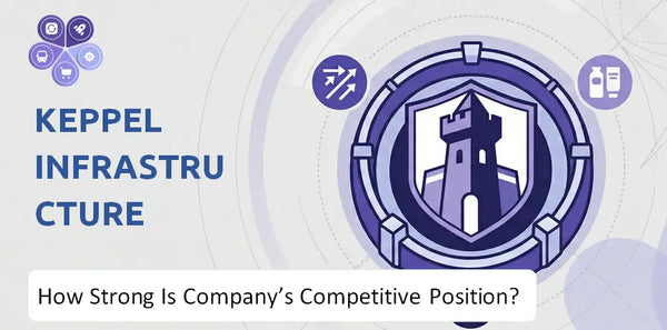 How Strong Is Keppel Infrastructure Trust Company's Competitive Position?