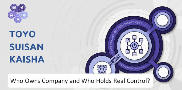 Who Owns Toyo Suisan Kaisha Company and Who Holds Real Control?