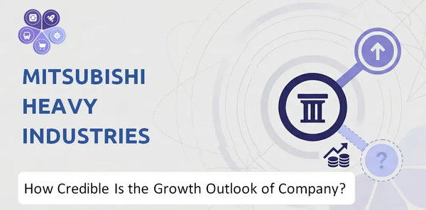 How Credible Is the Growth Outlook of Mitsubishi Heavy Industries Company?