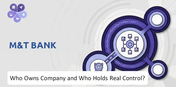 Who Owns M&T Bank Company and Who Holds Real Control?