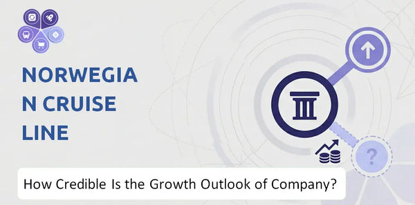 How Credible Is the Growth Outlook of Norwegian Cruise Line Holdings Company?