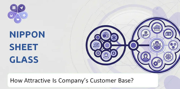 How Attractive Is Nippon Sheet Glass Company's Customer Base and Target Market?