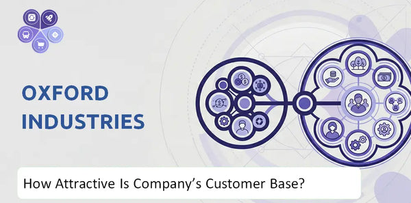 How Attractive Is Oxford Industries Company's Customer Base and Target Market?