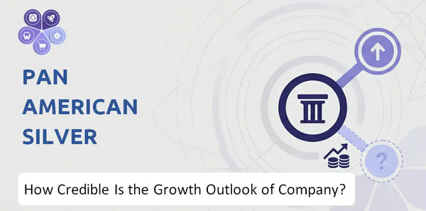 How Credible Is the Growth Outlook of Pan American Silver Company?