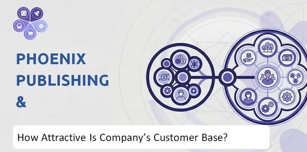 How Attractive Is Phoenix Publishing & Media(PPM) Company's Customer Base and Target Market?