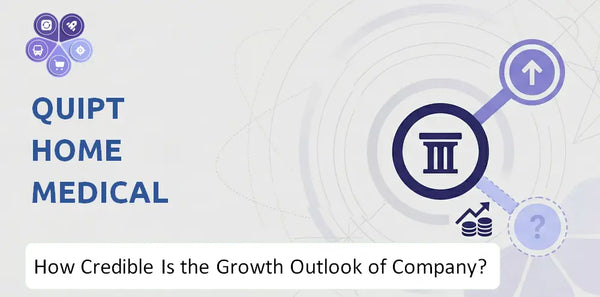 How Credible Is the Growth Outlook of Quipt Home Medical Company?