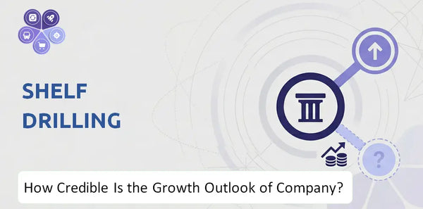 How Credible Is the Growth Outlook of Shelf Drilling Company?