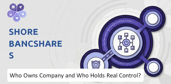 Who Owns Shore Bancshares Company and Who Holds Real Control?