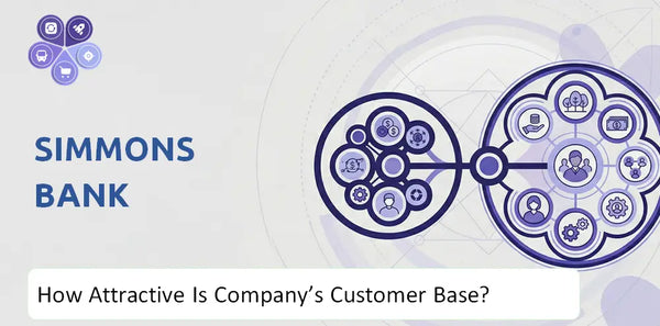 How Attractive Is Simmons Bank Company's Customer Base and Target Market?