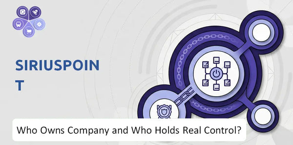 Who Owns SiriusPoint Company and Who Holds Real Control?