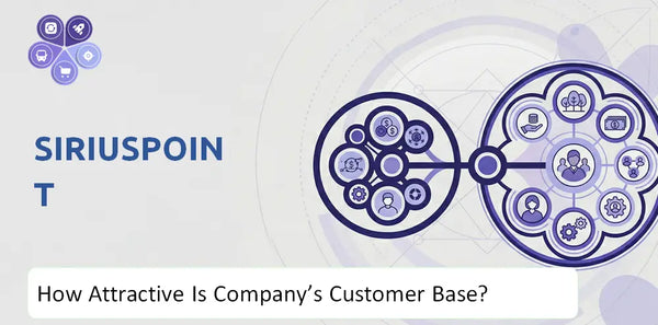 How Attractive Is SiriusPoint Company's Customer Base and Target Market?