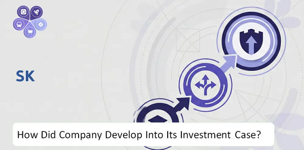 How Did SK Company Develop Into Its Current Investment Case?