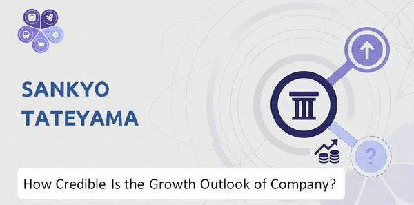 How Credible Is the Growth Outlook of Sankyo Tateyama Company?
