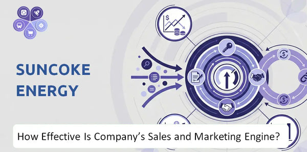 How Effective Is SunCoke Energy Company's Sales and Marketing Engine?