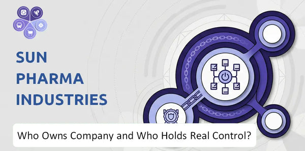 Who Owns Sun Pharma Industries Company and Who Holds Real Control?