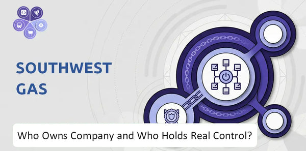 Who Owns Southwest Gas Company and Who Holds Real Control?