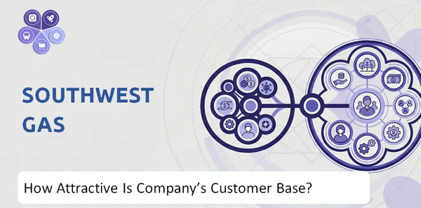 How Attractive Is Southwest Gas Company's Customer Base and Target Market?