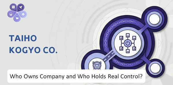 Who Owns Taiho Kogyo Co. Company and Who Holds Real Control?