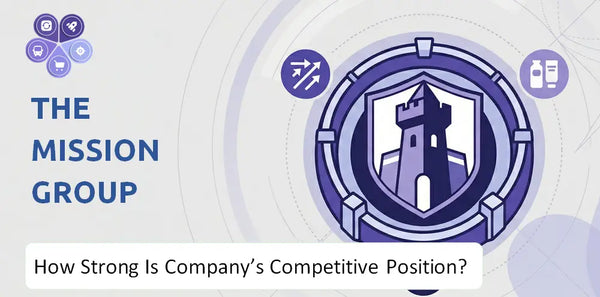 How Strong Is The Mission Group Company's Competitive Position?