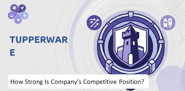 How Strong Is Tupperware Company's Competitive Position?