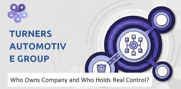 Who Owns Turners Automotive Group Company and Who Holds Real Control?