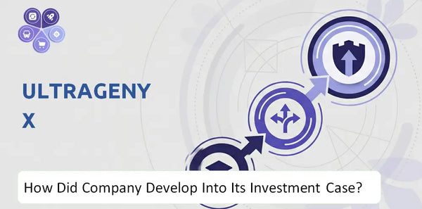 How Did Ultragenyx  Company Develop Into Its Current Investment Case?