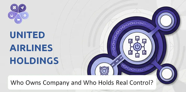 Who Owns United Airlines Holdings Company and Who Holds Real Control?