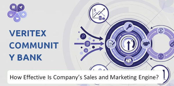 How Effective Is Veritex Community Bank Company's Sales and Marketing Engine?