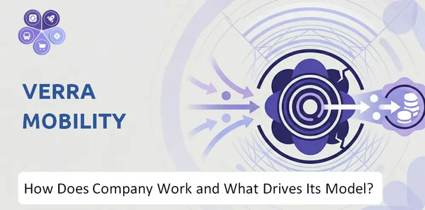 How Does Verra Mobility Company Work and What Drives Its Business Model?