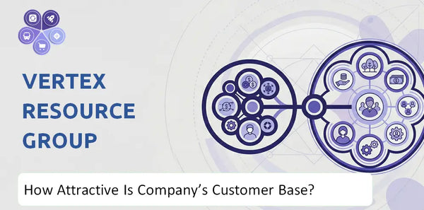 How Attractive Is Vertex Resource Group Company's Customer Base and Target Market?