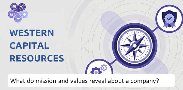 What Do the Mission, Vision, and Core Values of Western Capital Resources Company Reveal to Investors?