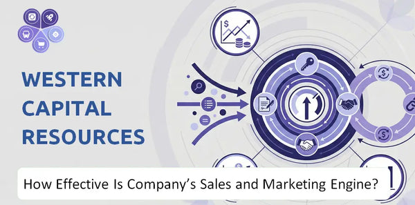 How Effective Is Western Capital Resources Company's Sales and Marketing Engine?
